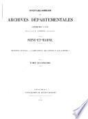 Inventaire-sommaire des archives départementales. Seine-et-Marne, par m. Lemaire [and] (A. Hugues).