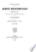 Inventaire-sommaire des archives départementales. Yonne, par M. Quantin [and others].