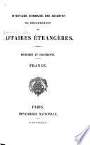 Inventaire sommaire des archives du Département des affaires étrangères: France. 1883