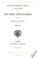 Inventaire sommaire des archives du Départment des affaires étrangères: France. 1883