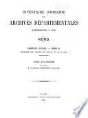 Inventaire sommaires des Archives départementales antérieures à 1790, Nord