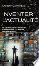 Inventer l'actualité