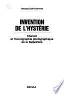 Invention de l'hystérie