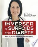 Inverser le surpoids et le diabète avec le protocole cétogène REVERSA (édition française)