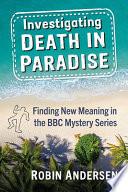 Investigating Death in Paradise
