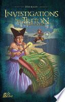 Investigations avec un Triton