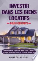 Investir Dans Les Biens Locatifs Pour Débutants