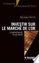 Investir sur le marché de l'or