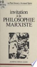 Invitation à la philosophie marxiste