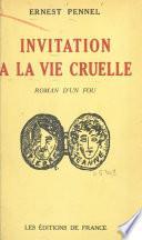 Invitation à la vie cruelle