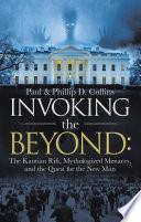 Invoking the Beyond: