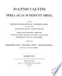 Ioannis Calvini opera quae supersunt omnia