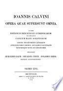 Ioannis Calvini Opera quae supersunt omnia