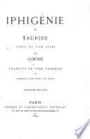Iphigénie en Tauride, pièce en cinq actes, ... traduite [by A. Legrelle]. Deuxième édition