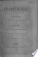 Iphigénie en Tauride, tr. en vers fr. et précédée d'une étude sur Goethe [by A. Legrelle].