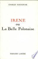Irene Ou la Belle Polonaise