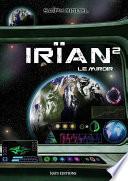 Irïan, T2 : Le miroir