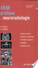 IRM pratique en neuroradiologie