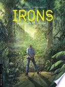 Irons - tome 3 - Les Disparus d'Ujung Batu