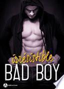 Irrésistible Bad Boy - 3 romances