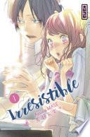 Irrésistible, tome 1