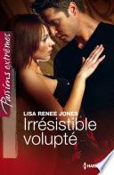 Irrésistible volupté