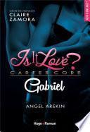 Is it love - Gabriel