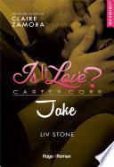Is it love Jake