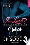 Is it love ? Carter Corp. Gabriel