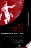 Isis, Narcisse, Psyché entre lumières et romantisme