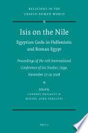 Isis on the Nile. Egyptian Gods in Hellenistic and Roman Egypt