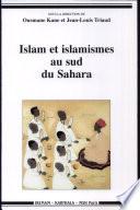 Islam et islamismes au sud du Sahara