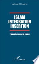 Islam, intégration, insertion