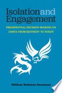 Isolation and Engagement