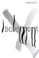Isolement