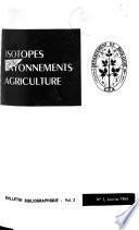 Isotopes, Rayonnements, Agriculture, Bulletin Bibliographique Mensuel