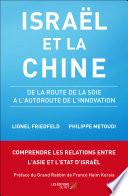 Israël et la Chine - De la Route de la Soie à l'Autoroute de l'Innovation