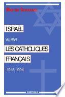 Israël vu par les catholiques français