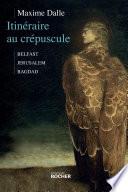 Itinéraire au crépuscule