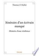 Itinéraire d'un écrivain manqué