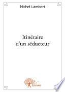 itinéraire d'un séducteur