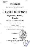 Itineraire descriptif et historique de la Grande-Bretagne Angeleterre, Ecosse, Irlande l'Angleterre et l'Irlande par Richard [J. M. V. Audin]