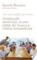 Itinéraire spirituel d'une mère de famille nombreuse