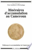 Itinéraires d'accumulation au Cameroun