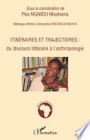 Itinéraires et trajectoires, du discours littéraire à l'anthropologie