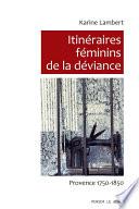 Itinéraires féminins de la déviance