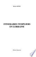 Itinéraires templiers en Lorraine