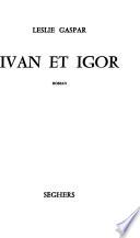 Ivan et Igor