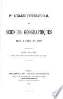 IVe Congrès international des sciences géographiques tenu à Paris en 1889