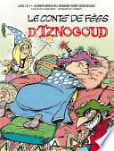 Iznogoud - tome 12 - Le conte de fées d'Iznogoud